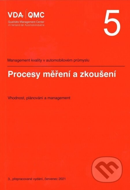 VDA 5 - Procesy měření a zkoušení - Česká společnost pro jakost