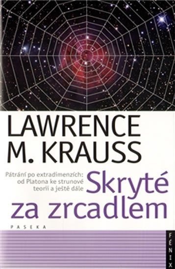 Skryté za zrcadlem - Lawrence M. Krauss