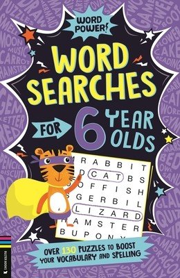 Wordsearches for 6 Year Olds: Over 130 Puzzles to Boost Your Vocabulary and Spelling (Moore Gareth)(Paperback)