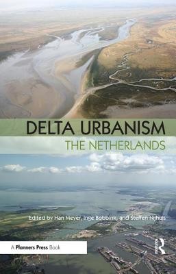 Delta Urbanism: The Netherlands (Meyer Han)(Paperback)