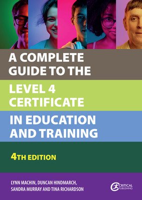 A Complete Guide to the Level 4 Certificate in Education and Training (Machin Lynn)(Paperback)