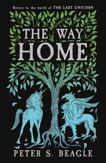 Way Home - Two Novellas from the World of The Last Unicorn (Beagle Peter S.)(Paperback / softback)