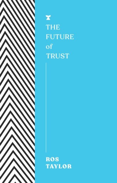 Future of Trust (Taylor Ros)(Paperback / softback)