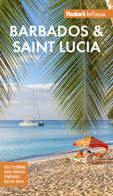 Fodor's Infocus Barbados and St. Lucia (Fodor's Travel Guides)(Paperback)