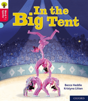 Oxford Reading Tree Word Sparks: Level 4: In the Big Tent (Heddle Becca)(Paperback / softback)