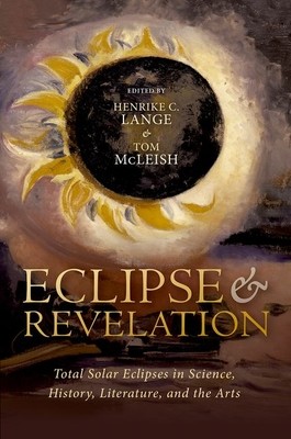 Eclipse and Revelation: Total Solar Eclipses in Science, History, Literature, and the Arts (Lange Henrike)(Pevná vazba)