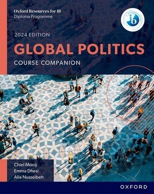 Ib Diploma Programme Global Politics Student Book 2023 (Mooij/Dhesi/Nusseibe)(Paperback)