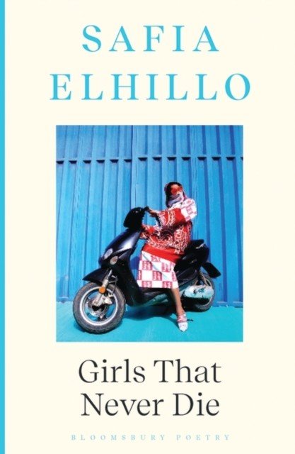 Girls that Never Die (Elhillo Safia)(Paperback / softback)