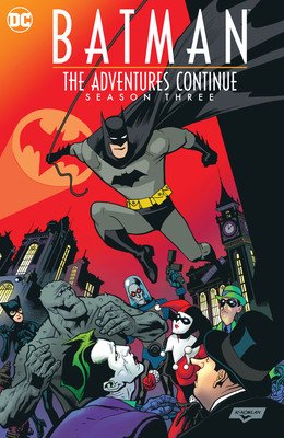 Batman: The Adventures Continue Season Three (Dini Paul)(Paperback)