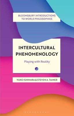 Intercultural Phenomenology: Playing with Reality (Ishihara Yuko)(Paperback)