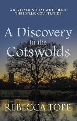 A Discovery in the Cotswolds: The Page-Turning Cosy Crime Series (Tope Rebecca)(Paperback)