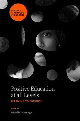 Positive Education at All Levels: Learning to Flourish (Tytherleigh Michelle)(Pevná vazba)