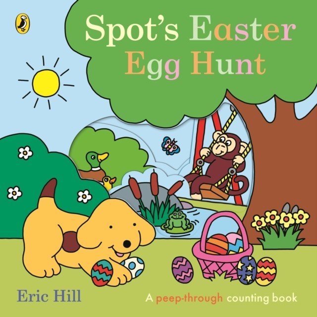 Spot's Easter Egg Hunt (Hill Eric)(Board book)