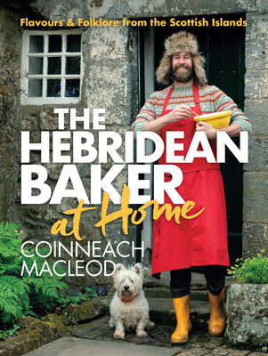 Hebridean Baker: At Home: Flavors & Folklore from the Scottish Islands (MacLeod Coinneach)(Pevná vazba)
