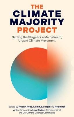 The Climate Majority Project: Setting the Stage for a Mainstream, Urgent Climate Movement (Read Rupert)(Paperback)