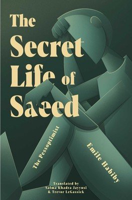The Secret Life of Saeed: The Pessoptimist (Habiby Emile)(Paperback)