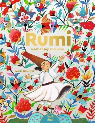Rumi-Poet of Joy and Love (Kheiriyeh Rashin)(Pevná vazba)
