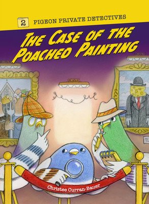 The Case of the Poached Painting: Volume 2 (Curran-Bauer Christee)(Pevná vazba)