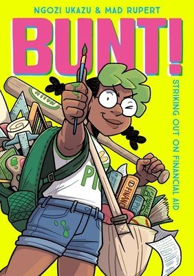 Bunt!: Striking Out on Financial Aid (Ukazu Ngozi)(Paperback)