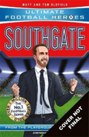 Southgate (Ultimate Football Heroes - The No.1 football series) - Manager Special Edition (Oldfield Matt & Tom)(Paperback / softback)