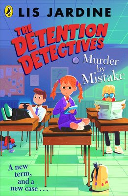 Detention Detectives: Murder By Mistake (Jardine Lis)(Paperback / softback)