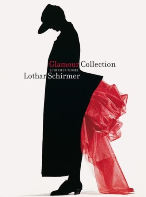 Glamour Collection - A Catalogue for an Exhibition (Schirmer Lothar)(Pevná vazba)