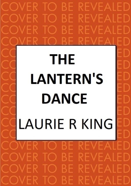 Lantern's Dance - The intriguing mystery for Sherlock Holmes fans (King Laurie R. (Author))(Pevná vazba)