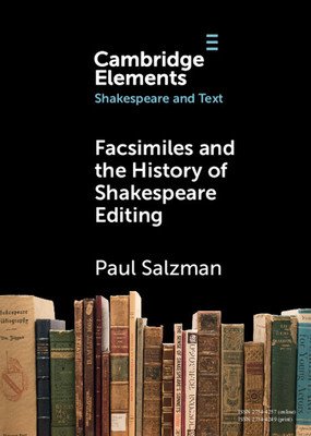 Facsimiles and the History of Shakespeare Editing (Salzman Paul)(Paperback)