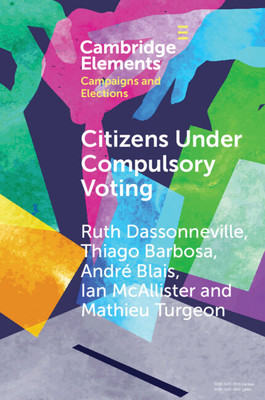 Citizens Under Compulsory Voting: A Three-Country Study (Dassonneville Ruth)(Paperback)