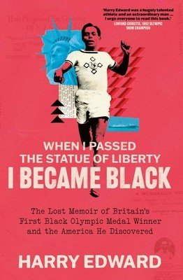 When I Passed the Statue of Liberty I Became Black (Edward Harry)(Pevná vazba)