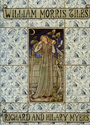 William Morris Tiles (Myers Richard)(Pevná vazba)