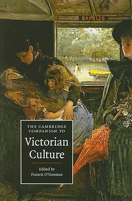 The Cambridge Companion to Victorian Culture (O'Gorman Francis)(Paperback)