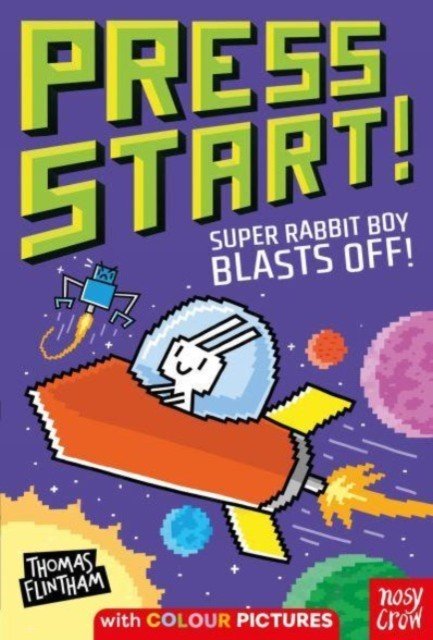 Press Start! Super Rabbit Boy Blasts Off! (Flintham Thomas)(Paperback / softback)