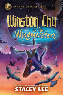 Rick Riordan Presents: Winston Chu vs. the Wingmeisters (Lee Stacey)(Pevná vazba)