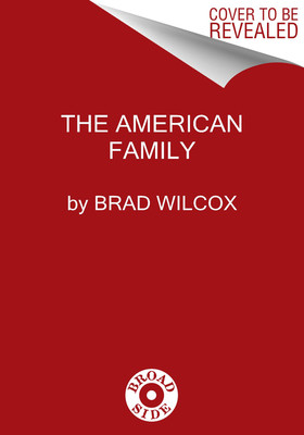Get Married: Why Americans Must Defy the Elites, Forge Strong Families, and Save Civilization (Wilcox Brad)(Pevná vazba)