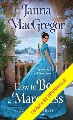 Jak porazit markýze - Janna MacGregorová