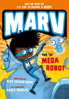 Marv and the Mega Robot (Falase-Koya Alex)(Paperback / softback)