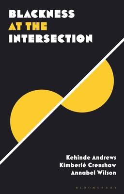Blackness at the Intersection (Andrews Kehinde)(Paperback)