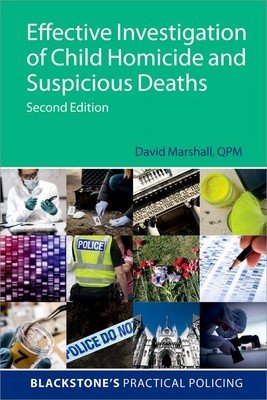 Effective Investigation of Child Homicide and Suspicious Deaths 2e (Marshall David)(Paperback)