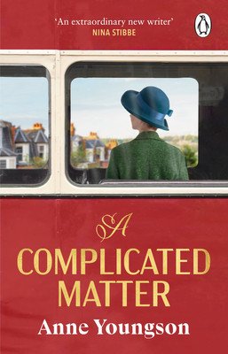 Complicated Matter - A historical novel of love, belonging and finding your place in the world by the Costa Book Award shortlisted author (Youngson Anne)(Paperback / softback)