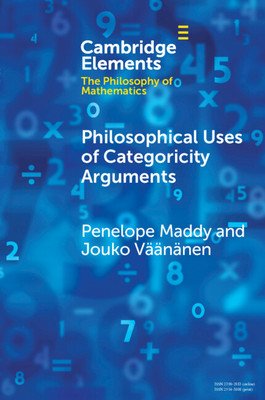 Philosophical Uses of Categoricity Arguments (Maddy Penelope)(Paperback)