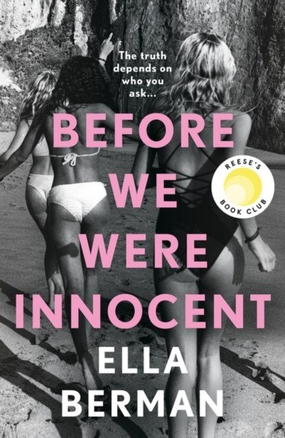 Before We Were Innocent - An electrifying coming-of-age novel now a Reese Witherspoon Book Club Pick! (Berman Ella)(Paperback / softback)