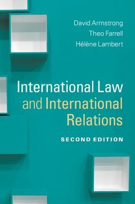 International Law and International Relations (Armstrong David)(Paperback)