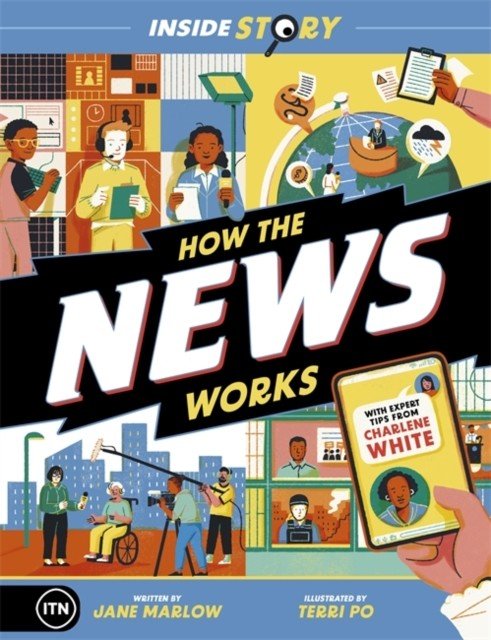 Inside Story: How the News Works (ITN Productions)(Paperback / softback)