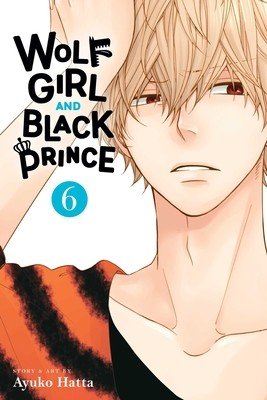 Wolf Girl and Black Prince, Vol. 6 (Hatta Ayuko)(Paperback)