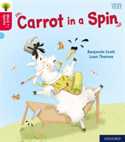 Oxford Reading Tree Word Sparks: Level 4: Carrot in a Spin (Scott Benjamin)(Paperback / softback)