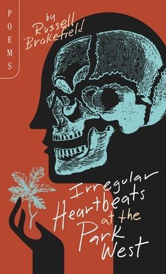 Irregular Heartbeats at the Park West (Brakefield Russell)(Paperback)