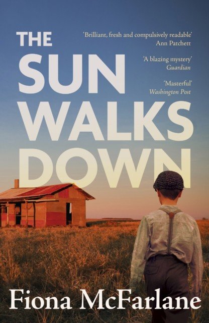 Sun Walks Down - 'Steinbeckian majesty' - Sunday Times (McFarlane Fiona)(Paperback / softback)