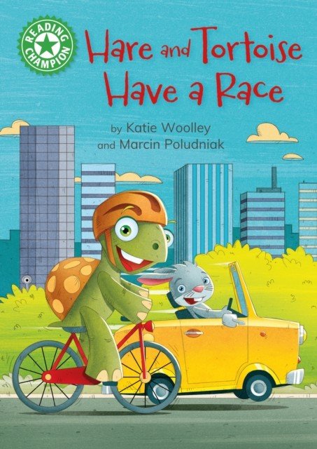 Reading Champion: Hare and Tortoise Have a Race - Independent Reading Green 5 (Woolley Katie)(Pevná vazba)