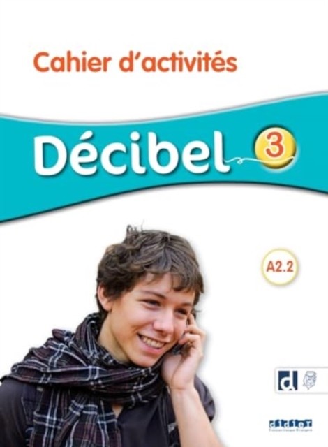 DECIBEL NIVEAU 3 - Cahier d'activites + didierfle.app (BUTZBACH Michele)(Paperback / softback)